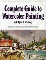 9780823008513-0823008517-Complete Guide to Watercolor Painting