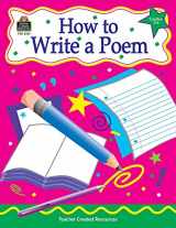 9781576903315-1576903311-How to Write a Poem, Grades 3-6