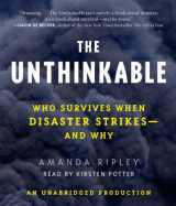 9780739329306-0739329308-The Unthinkable: Who Survives When Disaster Strikes - and Why