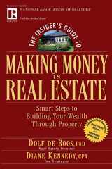 9780471711773-0471711772-The Insider's Guide to Making Money in Real Estate: Smart Steps to Building Your Wealth Through Property