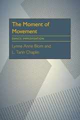 9780822954057-0822954052-The Moment of Movement: Dance Improvisation