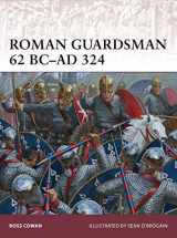 9781782009252-1782009256-Roman Guardsman 62 BC–AD 324 (Warrior)