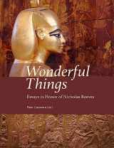 9781957454917-1957454911-Wonderful Things: Essays in Honor of Nicholas Reeves (Material and Visual Culture of Ancient Egypt, 10)