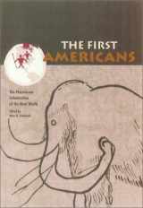 9780940228504-0940228505-The First Americans: The Pleistocene Colonization of the New World (Wattis Symposium Series in Anthropology)