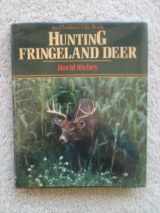 9780943822860-0943822866-Hunting Fringeland Deer