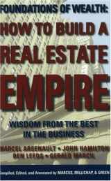 9780977073306-0977073300-How to Build a Real Estate Empire: Wisdom from the Best in the Business