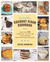 9781592335466-1592335462-The Healthy Coconut Flour Cookbook: More than 100 *Grain-Free *Gluten-Free *Paleo-Friendly Recipes for Every Occasion
