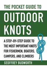 9781510750449-1510750444-The Pocket Guide to Outdoor Knots: A Step-By-Step Guide to the Most Important Knots for Fishermen, Boaters, Campers, and Climbers