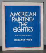 9780893960247-0893960241-American Paintings: The Eighties