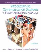 9780133862072-0133862070-Introduction to Communication Disorders: A Lifespan Evidence-Based Perspective, Enhanced Pearson eText with Loose-Leaf Version -- Access Card Package (5th Edition)