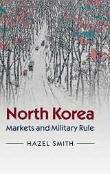 9780521897785-0521897785-North Korea: Markets and Military Rule