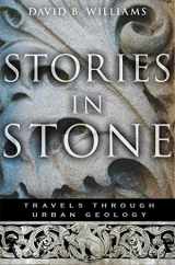 9780802716224-0802716229-Stories in Stone: Travels Through Urban Geology
