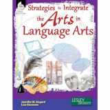 9781425810900-142581090X-Strategies to Integrate the Arts in Language Arts (Strategies to Integrate the Arts Series) - Professional Development Teacher Resources - Arts-Based Classroom Activities to Motivate Students
