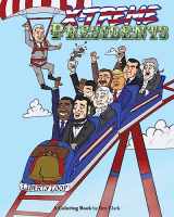 9781544040547-1544040547-X-treme Presidents: A Coloring Book