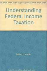 9781422417492-1422417492-Understanding Federal Income Taxation