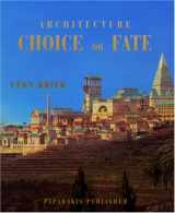 9781901092752-1901092755-Architecture: Choice or Fate: Travel Size Series