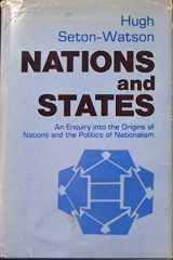 9780416768107-0416768105-Nations and States: An Enquiry Into the Origins of Nations and the Politics of Nationalism