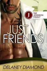 9781940636139-1940636132-Just Friends (Johnson Family)