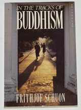 9780044404583-0044404581-In the tracks of Buddhism