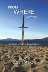 9781461045199-1461045193-From Where We Were: A Memoir of Faith and Redemption