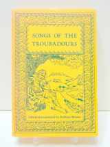 9780805204483-0805204482-Songs of the Troubadours