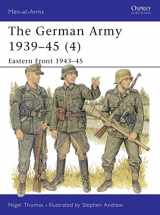 9781855327962-1855327961-The German Army 1939–45 (4): Eastern Front 1943–45 (Men-at-Arms)