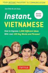9780804844635-0804844631-Instant Vietnamese: How to Express 1,000 Different Ideas with Just 100 Key Words and Phrases! (Vietnamese Phrasebook & Dictionary) (Instant Phrasebook Series)