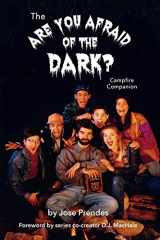 9781593939892-1593939892-The Are You Afraid of the Dark Campfire Companion
