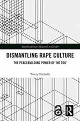 9780367643898-0367643898-Dismantling Rape Culture (Interdisciplinary Research in Gender)