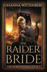 9781734566420-1734566426-The Raider Bride (The Norsewomen)