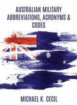 9781621374435-1621374432-Australian Military Abbreviations, Acronyms & Codes