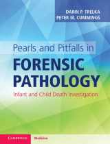 9781316601525-1316601528-Pearls and Pitfalls in Forensic Pathology: Infant and Child Death Investigation