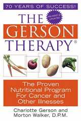 9781575666280-1575666286-The Gerson Therapy: The Proven Nutritional Program for Cancer and Other Illnesses