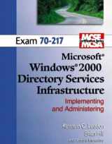 9780131422087-0131422081-Implementing and Administering a Microsoft Windows 2000 Directory Services Infrastructure: Exam 70-217 (Laudon Mcse/Mcsa Certification Series)
