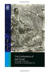9781718932326-1718932324-The Confessions of Nat Turner, The Leader of the Late Insurrection in Southampton, VA.