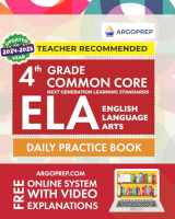 9781946755599-1946755591-4th Grade Common Core ELA (English Language Arts): Daily Practice Workbook | 300+ Practice Questions and Video Explanations | Common Core State ... Standards Aligned (NGSS) ELA Workbooks)