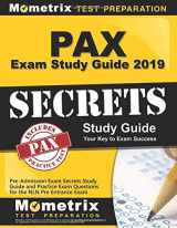 9781516710041-1516710045-PAX Exam Study Guide 2019: Pre-Admission Exam Secrets Study Guide and Practice Exam Questions for the NLN Pre Entrance Exam