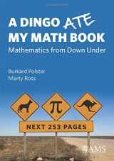 9781470435219-1470435217-A Dingo Ate My Math Book: Mathematics from Down Under