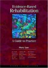 9781556424533-1556424531-Evidence-Based Rehabilitation: A Guide to Practice