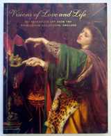 9780883971130-0883971135-Visions of Love and Life: Pre-Raphaelite Art from the Birmingham Collection, England