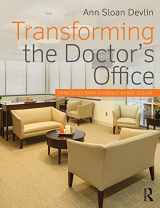 9780415840644-0415840643-Transforming the Doctor's Office