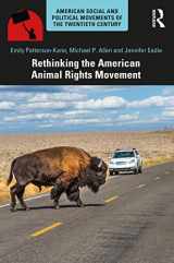 9781138915107-1138915106-Rethinking the American Animal Rights Movement (American Social and Political Movements of the 20th Century)