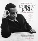 9781933784670-1933784679-The Complete Quincy Jones: My Journey & Passions: Photos, Letters, Memories & More from Q s Personal Collection