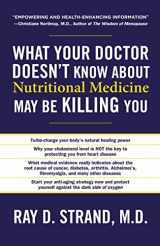 9780849921964-0849921961-What Your Doctor Doesn't Know About Nutritional Medicine May Be Killing You
