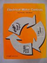 9780826916600-0826916600-Electrical Motor Controls