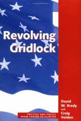9780813325897-0813325897-Revolving Gridlock: Politics And Policy From Carter To Clinton (Transforming American Politics)
