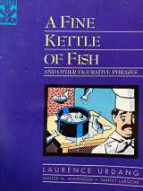 9780810394063-0810394065-A Fine Kettle of Fish and Other Figurative Phrases