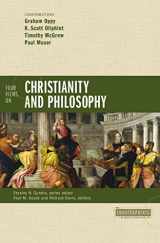 9780310521143-0310521149-Four Views on Christianity and Philosophy (Counterpoints: Bible and Theology)