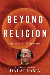 9780547636351-0547636350-Beyond Religion: Ethics for a Whole World