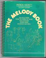 9780135744277-013574427X-The Melody Book: 300 Selections from the World of Music for Autoharp, Guitar, Piano, Recorder, and Voice